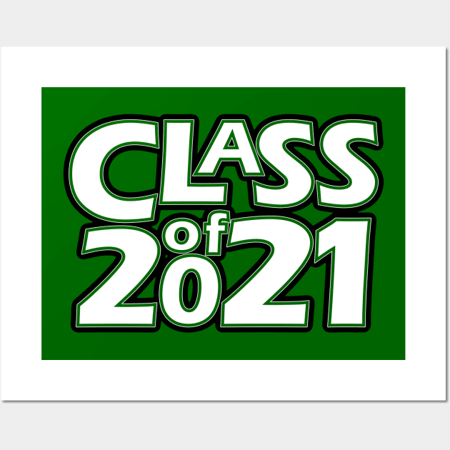 Grad Class of 2021 Wall Art by gkillerb